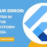 Why Flutter in Winning the Cross Platform Game in 2024 – Null Your Error: Why Flutter in Profitable the Cross-Platform Sport in 2024  – The Digital Boy